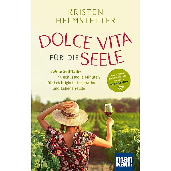 Dolce Vita für die Seele, Kristen Helmstetter