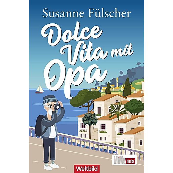 Dolce Vita mit Opa / Opa Johann-Reihe Bd.3, Susanne Fülscher