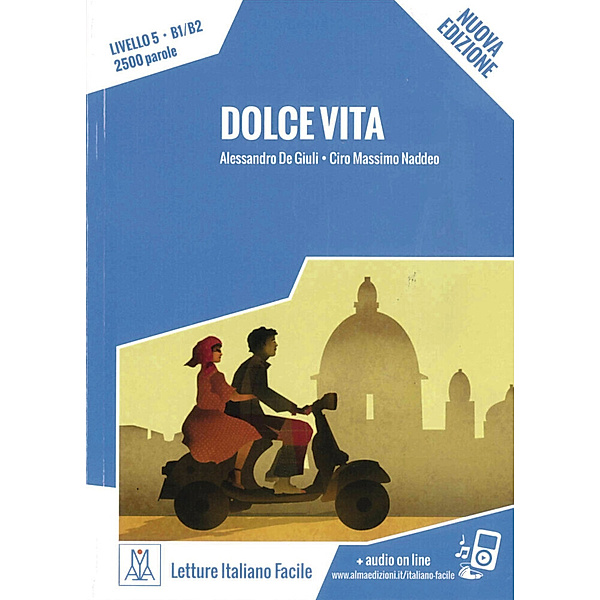 Dolce Vita - Nuova Edizione, Alessandro De Giuli, Ciro Massimo Naddeo
