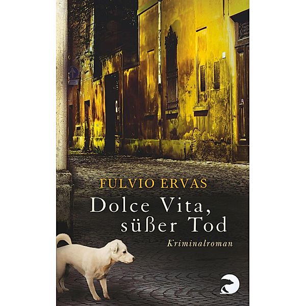 Dolce Vita, süßer Tod / Inspektor Stucky Bd.02, Fulvio Ervas