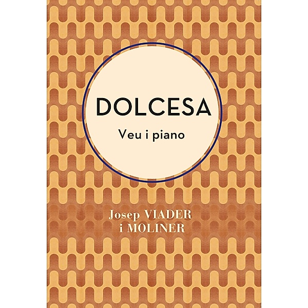 Dolcesa (S i piano), Josep Viader, Dolors Cortada
