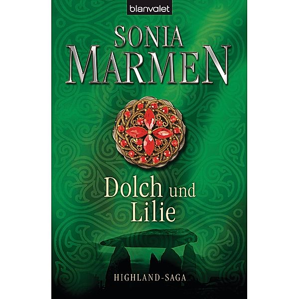 Dolch und Lilie / Highland-Saga, Sonia Marmen