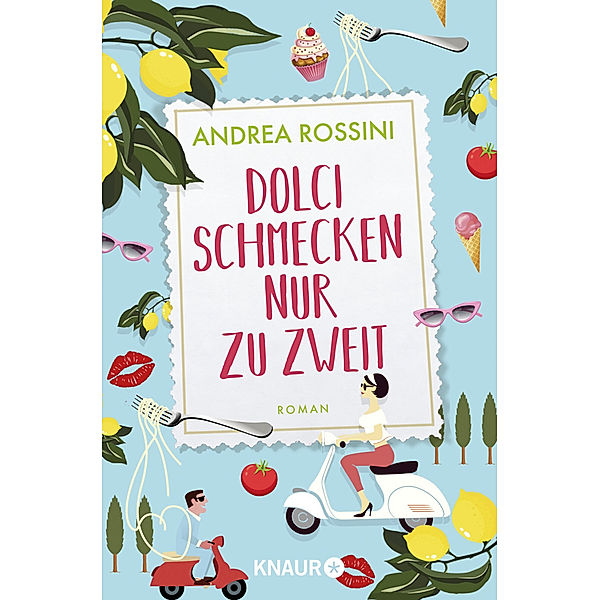 Dolci schmecken nur zu zweit, Andrea Rossini