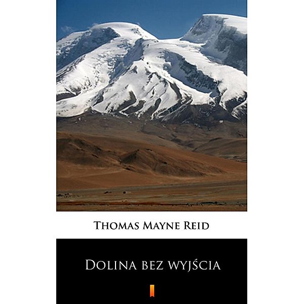 Dolina bez wyjscia, Thomas Mayne Reid