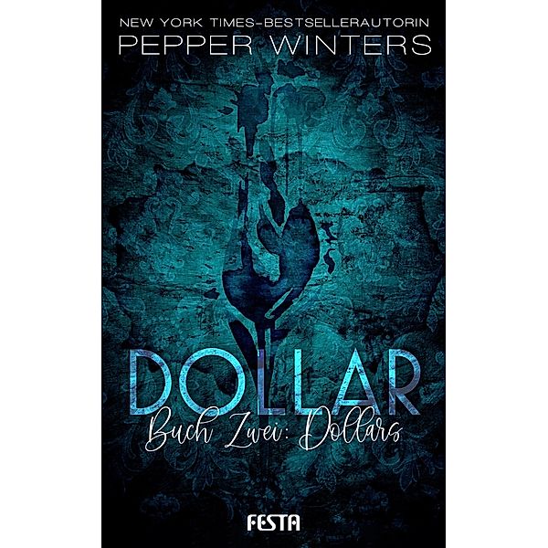Dollar - Buch 2: Dollars, Pepper Winters