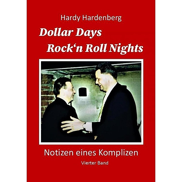 Dollar Days, Rock´n Roll Nights, Hardy Hardenberg