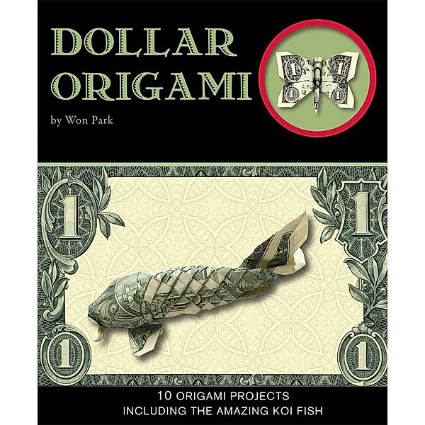 Dollar Origami / Thunder Bay Press, Won Park