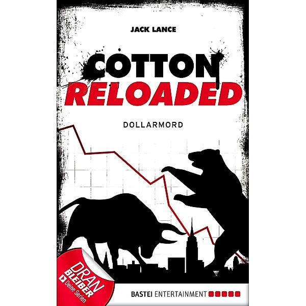 Dollarmord / Cotton Reloaded Bd.22, Jack Lance