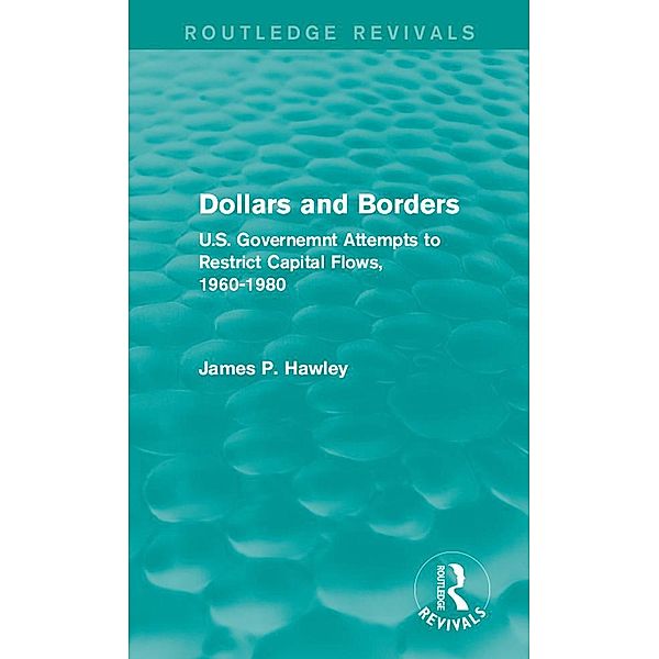 Dollars and Borders / Routledge Revivals, James P. Hawley