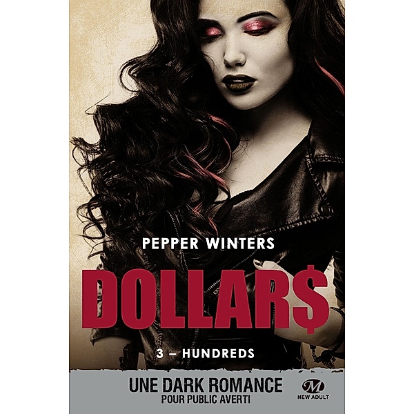 Dollars, T3 : Hundreds / Dollars Bd.3, Pepper Winters