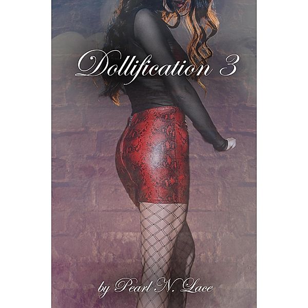 Dollification 3 / Dollification, Pearl N. Lace