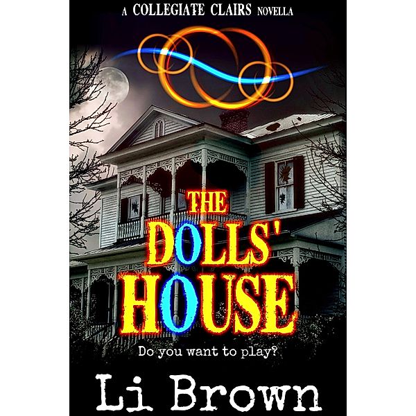 Dolls' House (A Collegiate Clairs Novella) / Li Brown, Li Brown