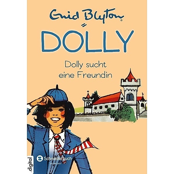 Dolly Band 1: Dolly sucht eine Freundin, Enid Blyton
