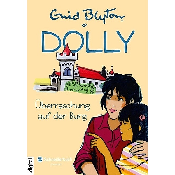 Dolly Band 13: Überraschung auf der Burg, Enid Blyton