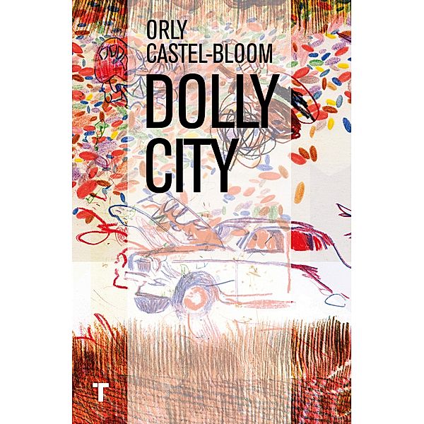 Dolly City / El Cuarto de las Maravillas, Orly Castel-Bloom