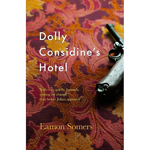 Dolly Considine's Hotel, Eamon Somers