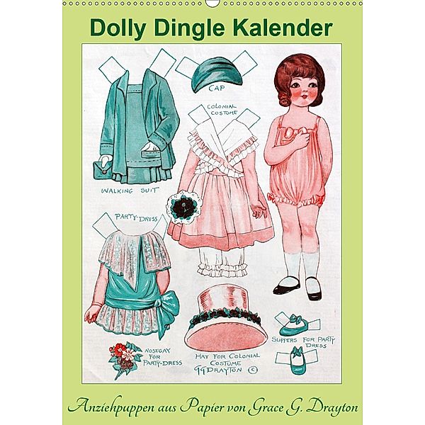 Dolly Dingle Kalender - Anziehpuppen von Grace G. Drayton (Wandkalender 2021 DIN A2 hoch), Karen Erbs