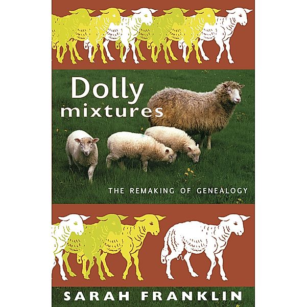 Dolly Mixtures / a John Hope Franklin Center Book, Franklin Sarah Franklin