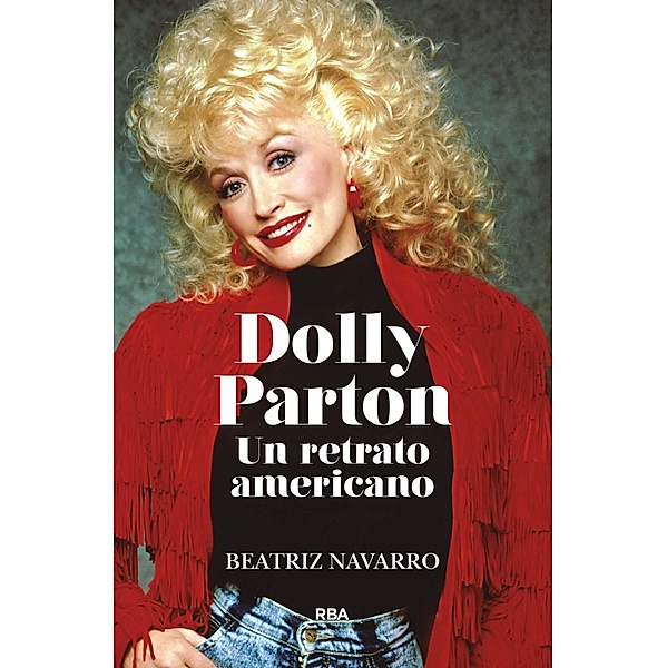 Dolly Parton. Un retrato americano, Beatriz Navarro
