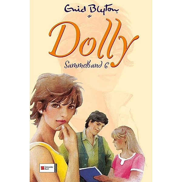 Dolly - Sammelband 6, Enid Blyton