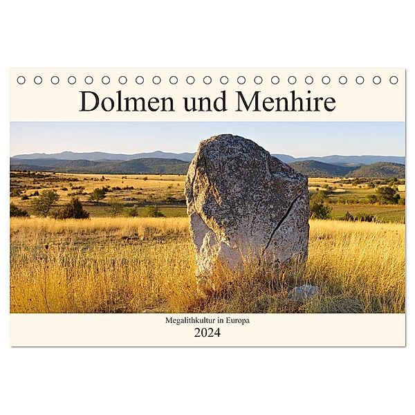 Dolmen und Menhire - Megalithkultur in Europa (Tischkalender 2024 DIN A5 quer), CALVENDO Monatskalender, LianeM