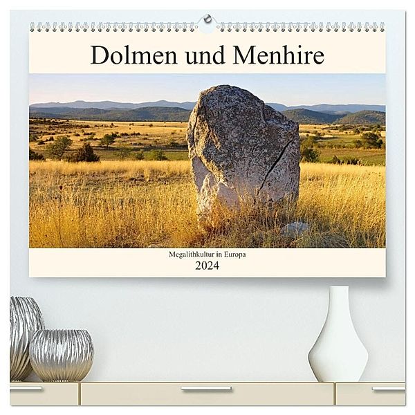 Dolmen und Menhire - Megalithkultur in Europa (hochwertiger Premium Wandkalender 2024 DIN A2 quer), Kunstdruck in Hochglanz, LianeM