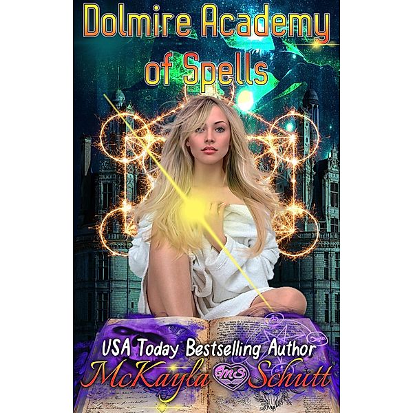 Dolmire Academy of Spells, McKayla Schutt