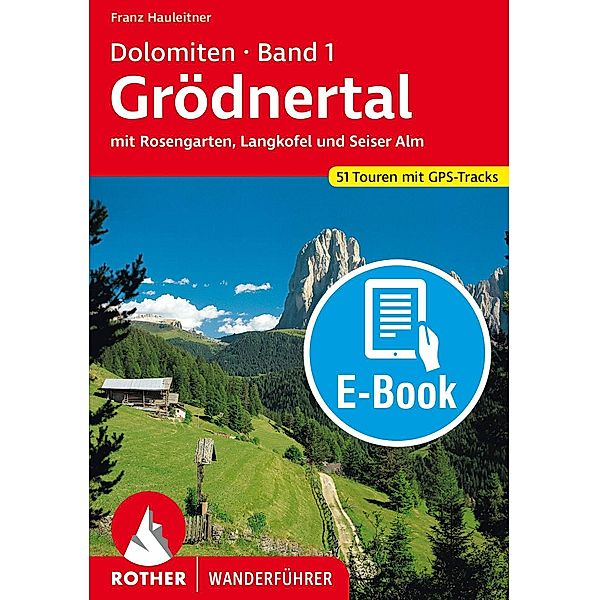 Dolomiten 1 - Grödnertal (E-Book), Franz Hauleitner