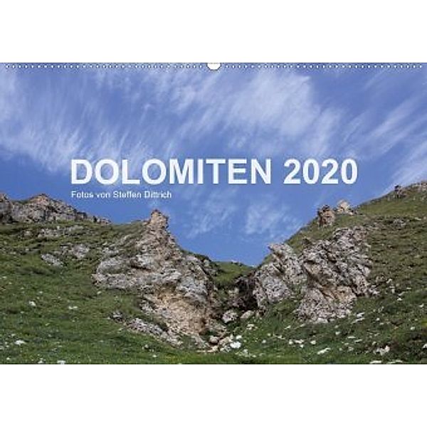 DOLOMITEN 2020 (Wandkalender 2020 DIN A2 quer), Steffen Dittrich