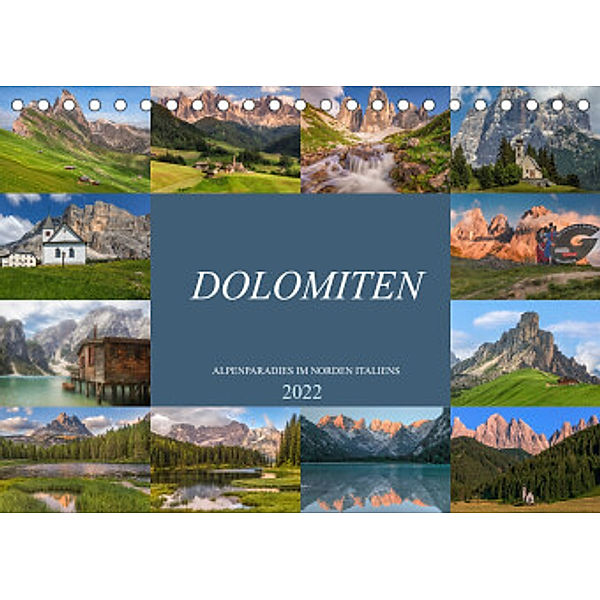 Dolomiten, Alpenparadies im Norden Italiens (Tischkalender 2022 DIN A5 quer), Joana Kruse