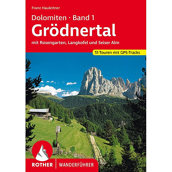 Dolomiten Band 1 - Grödnertal, Franz Hauleitner