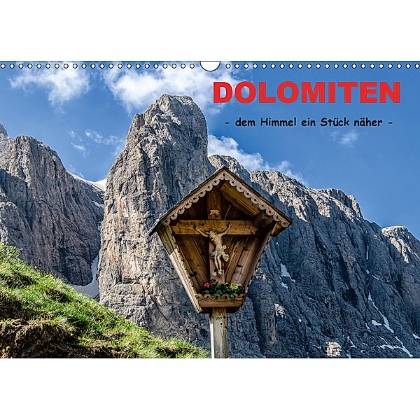 Dolomiten - dem Himmel ein Stück näher (Wandkalender 2019 DIN A3 quer), Bernd Rothenberger