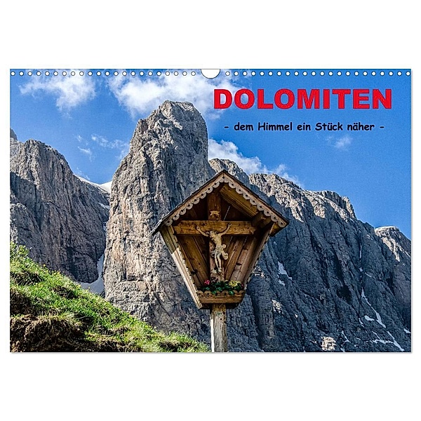 Dolomiten - dem Himmel ein Stück näher (Wandkalender 2024 DIN A3 quer), CALVENDO Monatskalender, Bernd Rothenberger