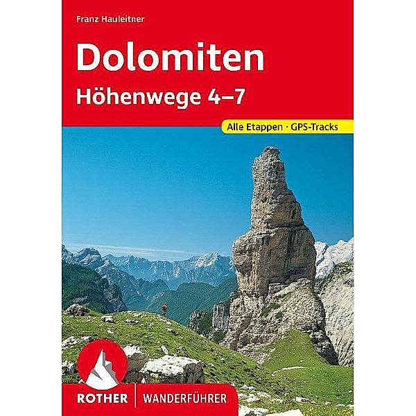 Dolomiten Höhenwege 4-7, Franz Hauleitner