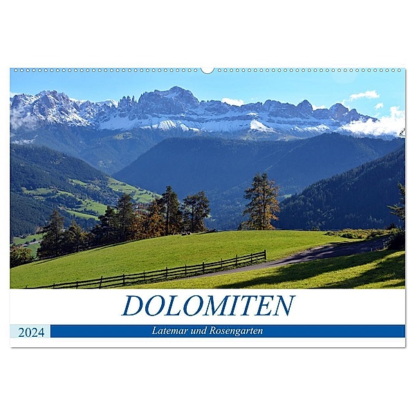Dolomiten - Latemar und Rosengarten (Wandkalender 2024 DIN A2 quer), CALVENDO Monatskalender, Ingrid Franz