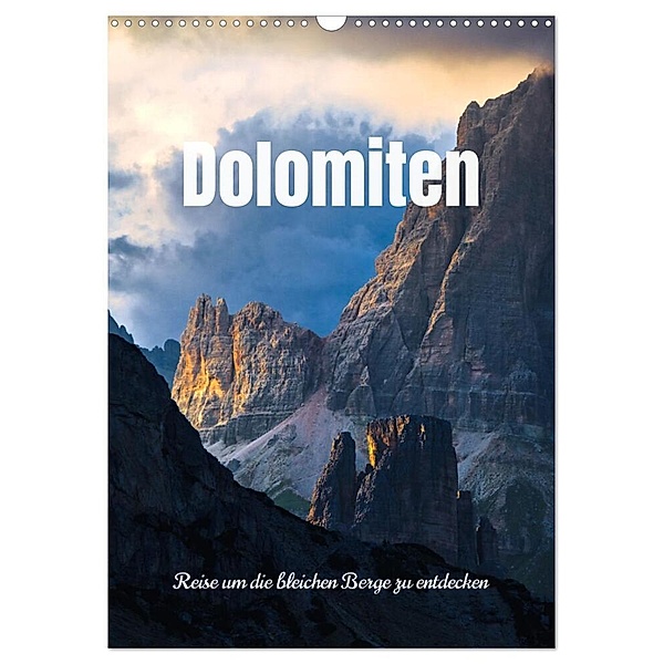 Dolomiten - Reise um die bleichen Berge zu entdecken (Wandkalender 2024 DIN A3 hoch), CALVENDO Monatskalender, Matteo Colombo