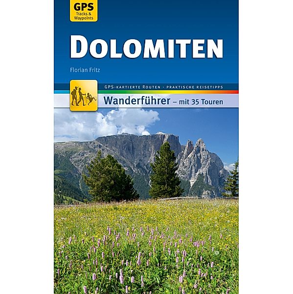 Dolomiten Wanderführer Michael Müller Verlag / MM-Wandern, Florian Fritz