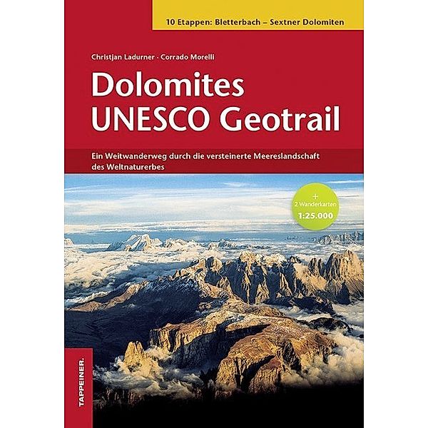 Dolomites UNESCO Geotrail II - Bletterbach - Sextner Dolomiten (Südtirol), m. 1 Buch, m. 2 Karte, Christjan Ladurner, Corrado Morelli