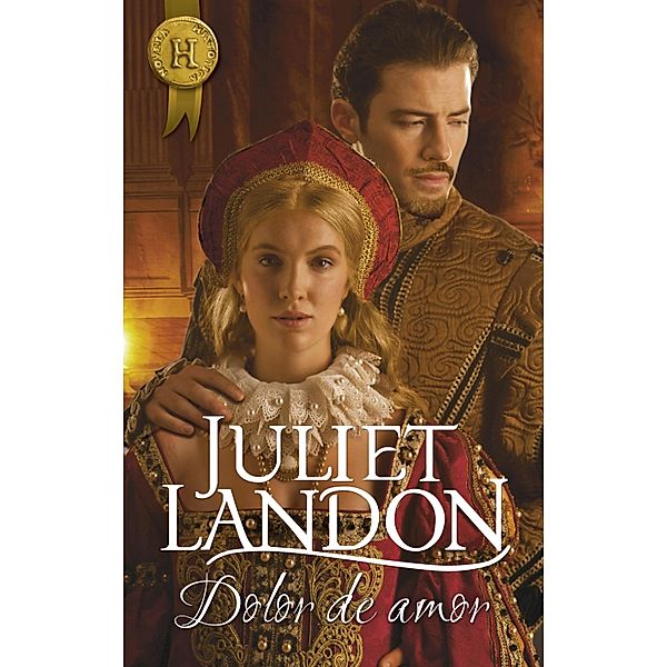 Dolor de amor / Harlequin Internacional, Juliet Landon