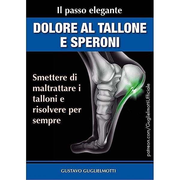 Dolore al Tallone e Speroni, Gustavo Guglielmotti