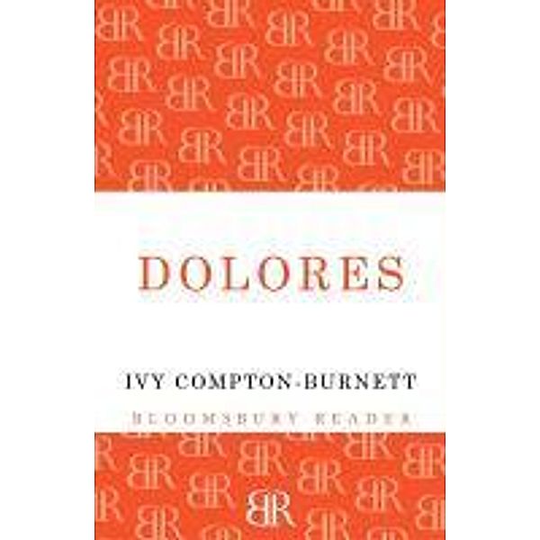 Dolores, Ivy Compton-Burnett