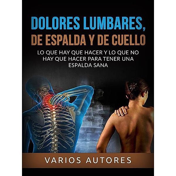 Dolores lumbares, de espalda y de cuello (Traducido), Autores Varios