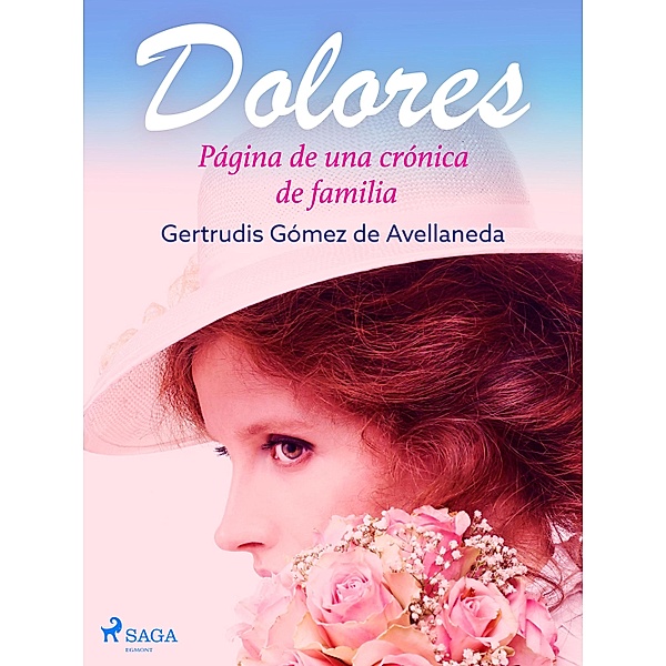 Dolores. Página de una crónica de familia, Gertrudis Gómez de Avellaneda