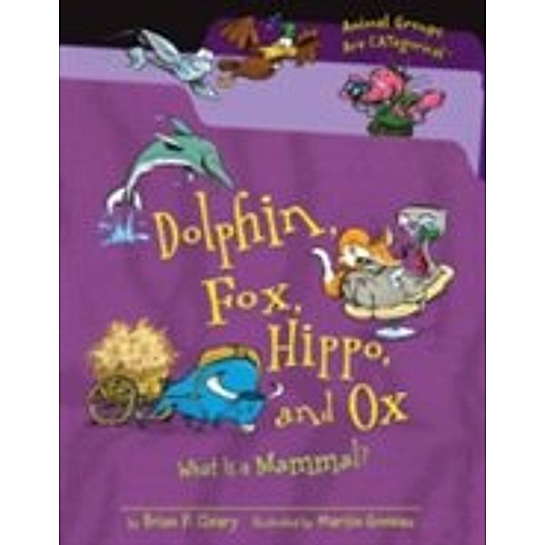 Dolphin, Fox, Hippo, and Ox, Brian P. Cleary