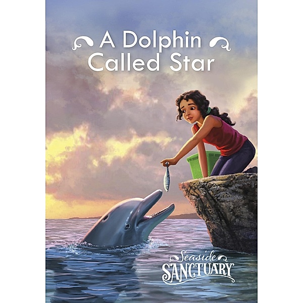 Dolphin Named Star / Raintree Publishers, Emma Carlson Berne