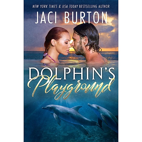 Dolphin's Playground, Jaci Burton