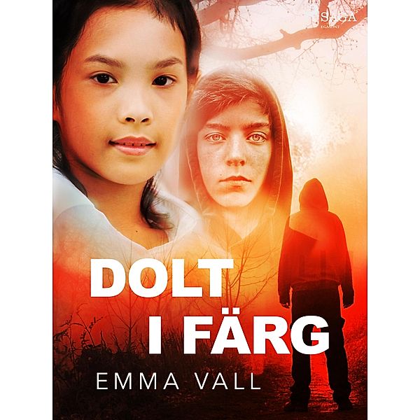 Dolt i färg / Sunna och Sixten Bd.3, Emma Vall