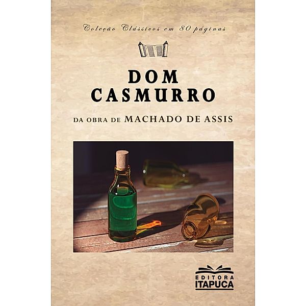 DOM CASMURRO / Clássicos em 80 páginas, Machado de Assis