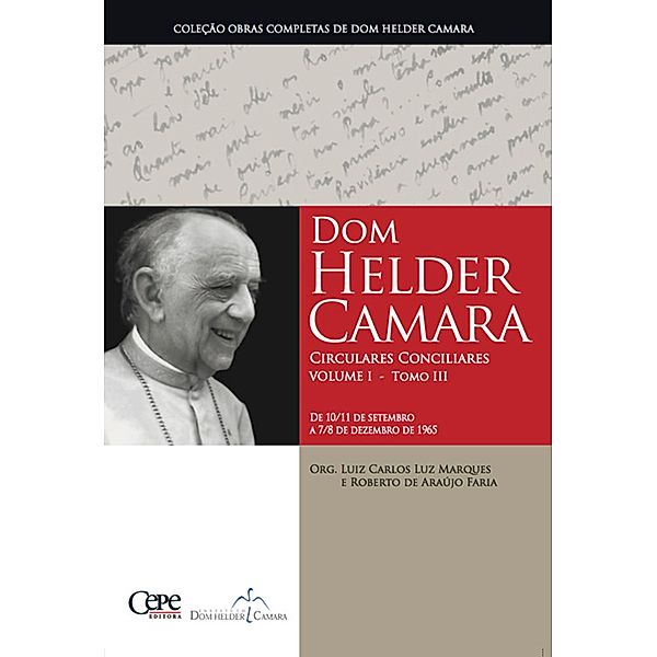 Dom Helder Camara Circulares Conciliares Volume I - Tomo III, Dom Helder Camara