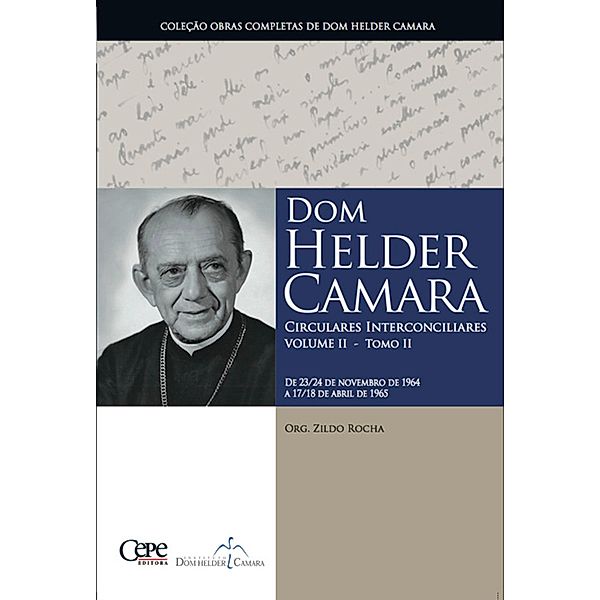 Dom Helder Camara Circulares Interconciliares Volume II - Tomo II, Dom Helder Camara